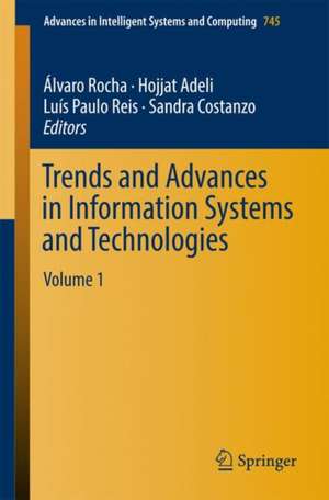 Trends and Advances in Information Systems and Technologies: Volume 1 de Álvaro Rocha