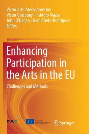 Enhancing Participation in the Arts in the EU: Challenges and Methods de Victoria M. Ateca-Amestoy