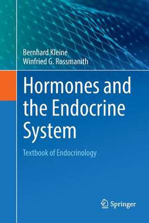 Hormones and the Endocrine System: Textbook of Endocrinology de Bernhard Kleine