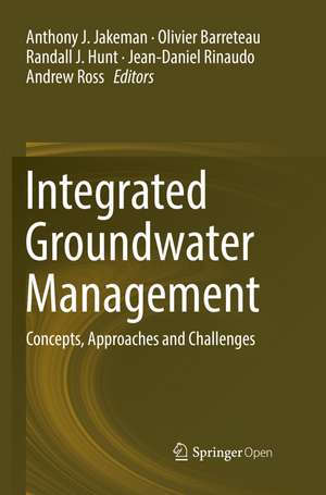 Integrated Groundwater Management: Concepts, Approaches and Challenges de Anthony J Jakeman