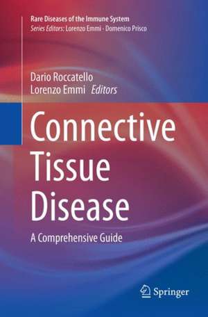 Connective Tissue Disease: A Comprehensive Guide - Volume 1 de Dario Roccatello