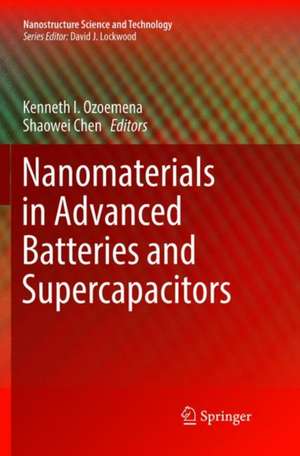 Nanomaterials in Advanced Batteries and Supercapacitors de Kenneth I. Ozoemena