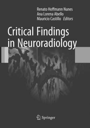 Critical Findings in Neuroradiology de Renato Hoffmann Nunes