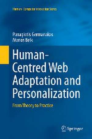 Human-Centred Web Adaptation and Personalization: From Theory to Practice de Panagiotis Germanakos