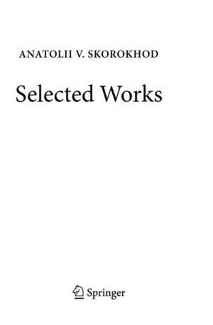 Selected Works de Anatolii V. Skorokhod