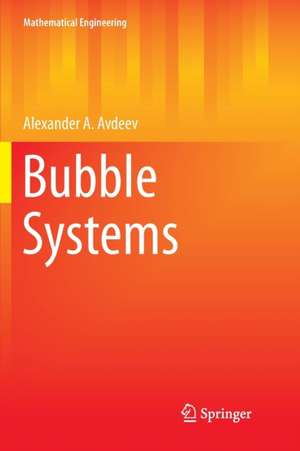 Bubble Systems de Alexander A. Avdeev