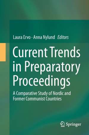 Current Trends in Preparatory Proceedings de Laura Ervo