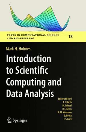 Introduction to Scientific Computing and Data Analysis de Mark H. Holmes