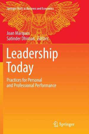 Leadership Today: Practices for Personal and Professional Performance de Joan Marques