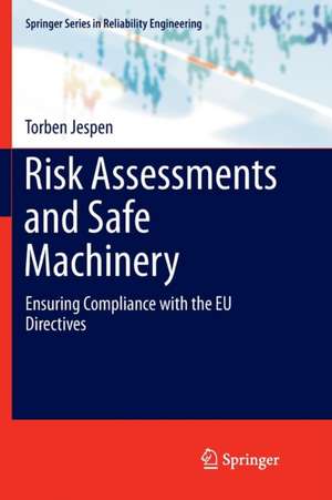 Risk Assessments and Safe Machinery: Ensuring Compliance with the EU Directives de Torben Jespen