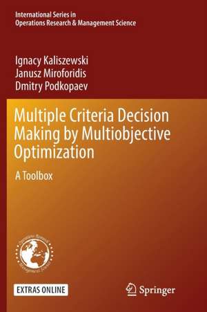 Multiple Criteria Decision Making by Multiobjective Optimization: A Toolbox de Ignacy Kaliszewski