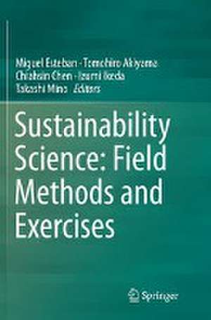 Sustainability Science: Field Methods and Exercises de Miguel Esteban