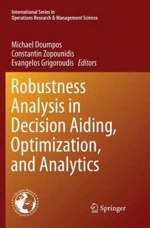 Robustness Analysis in Decision Aiding, Optimization, and Analytics de Michael Doumpos