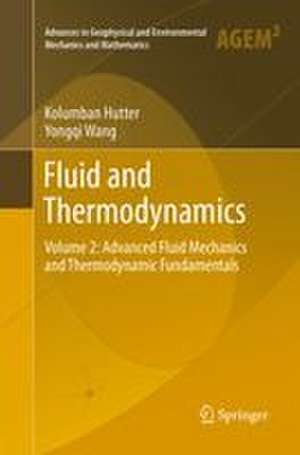 Fluid and Thermodynamics de Kolumban Hutter