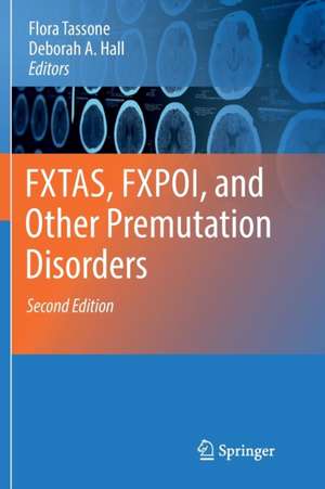 FXTAS, FXPOI, and Other Premutation Disorders de Flora Tassone