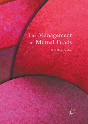 The Management of Mutual Funds de G.V. Satya Sekhar