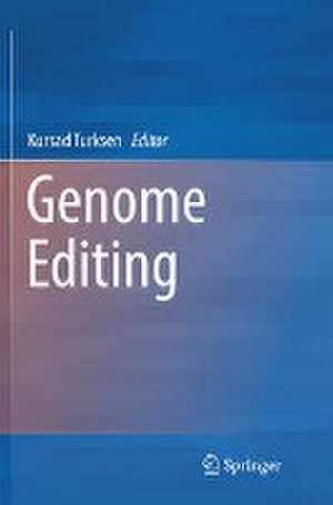 Genome Editing de Kursad Turksen