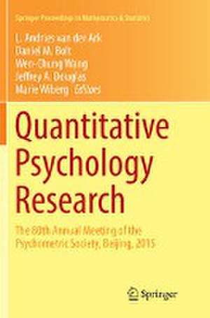 Quantitative Psychology Research: The 80th Annual Meeting of the Psychometric Society, Beijing, 2015 de L. Andries van der Ark