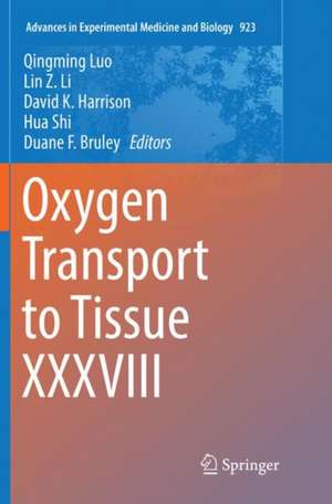 Oxygen Transport to Tissue XXXVIII de Qingming Luo