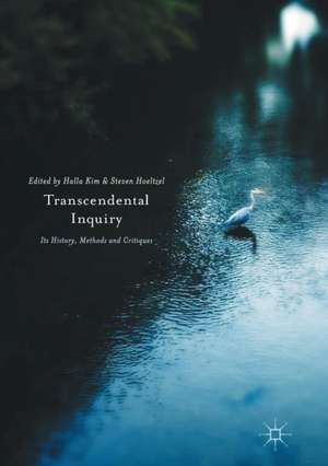 Transcendental Inquiry: Its History, Methods and Critiques de Halla Kim