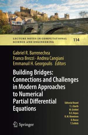 Building Bridges: Connections and Challenges in Modern Approaches to Numerical Partial Differential Equations de Gabriel R. Barrenechea