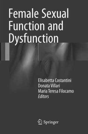 Female Sexual Function and Dysfunction de Elisabetta Costantini