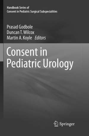 Consent in Pediatric Urology de Prasad Godbole