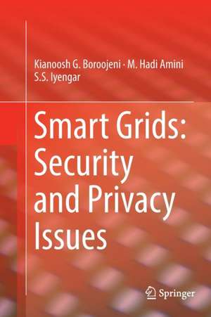 Smart Grids: Security and Privacy Issues de Kianoosh G. Boroojeni