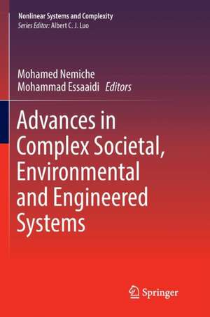 Advances in Complex Societal, Environmental and Engineered Systems de Mohamed Nemiche