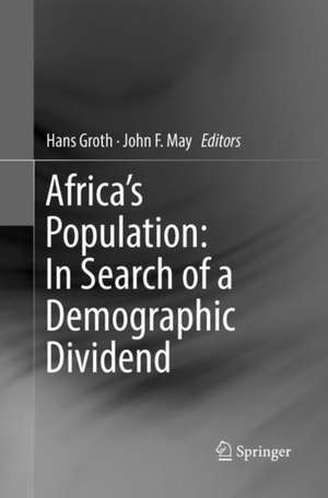 Africa's Population: In Search of a Demographic Dividend de Hans Groth