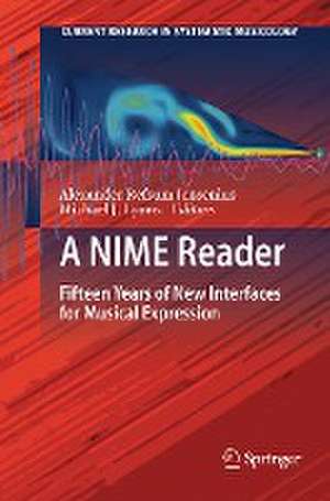 A NIME Reader: Fifteen Years of New Interfaces for Musical Expression de Alexander Refsum Jensenius