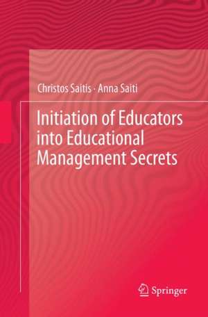 Initiation of Educators into Educational Management Secrets de Christos Saitis