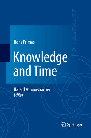 Knowledge and Time de Hans Primas