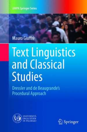 Text Linguistics and Classical Studies de Mauro Giuffrè