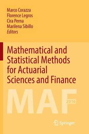 Mathematical and Statistical Methods for Actuarial Sciences and Finance: MAF 2016 de Marco Corazza