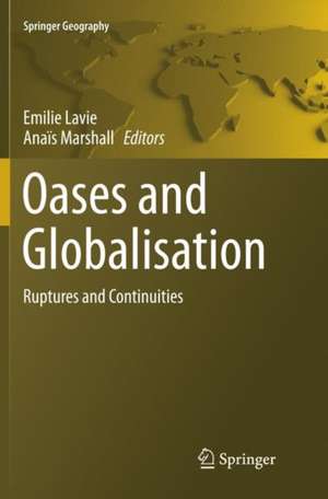 Oases and Globalization de Emilie Lavie