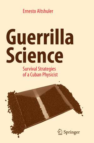 Guerrilla Science de Ernesto Altshuler