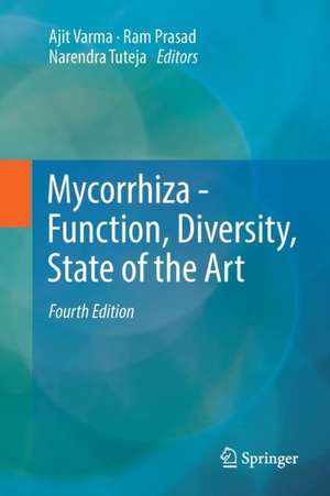 Mycorrhiza - Function, Diversity, State of the Art de Ajit Varma