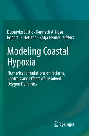 Modeling Coastal Hypoxia de Dubravko Justic