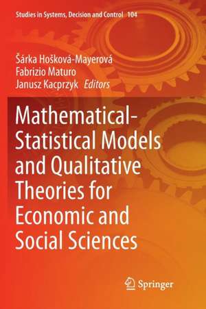 Mathematical-Statistical Models and Qualitative Theories for Economic and Social Sciences de Šárka Hošková-Mayerová