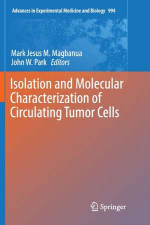 Isolation and Molecular Characterization of Circulating Tumor Cells de Mark Jesus M. Magbanua