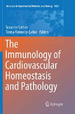 The Immunology of Cardiovascular Homeostasis and Pathology de Susanne Sattler