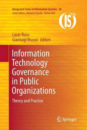 Information Technology Governance in Public Organizations: Theory and Practice de Lazar Rusu