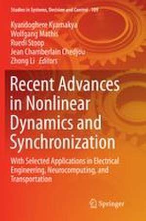 Recent Advances in Nonlinear Dynamics and Synchronization de Kyandoghere Kyamakya