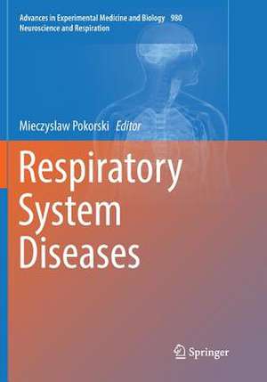 Respiratory System Diseases de Mieczyslaw Pokorski