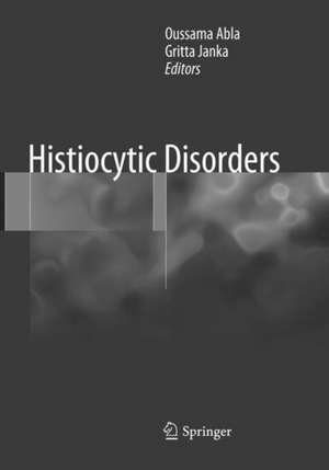 Histiocytic Disorders de Oussama Abla