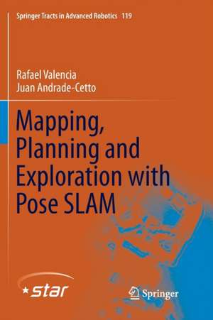 Mapping, Planning and Exploration with Pose SLAM de Rafael Valencia