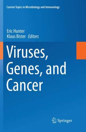 Viruses, Genes, and Cancer de Eric Hunter