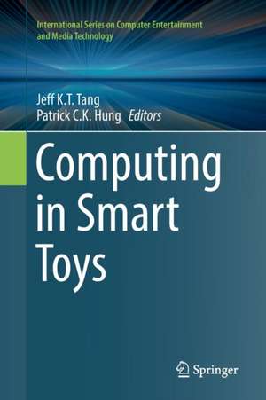 Computing in Smart Toys de Jeff K. T. Tang