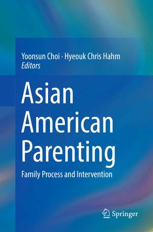 Asian American Parenting de Yoonsun Choi